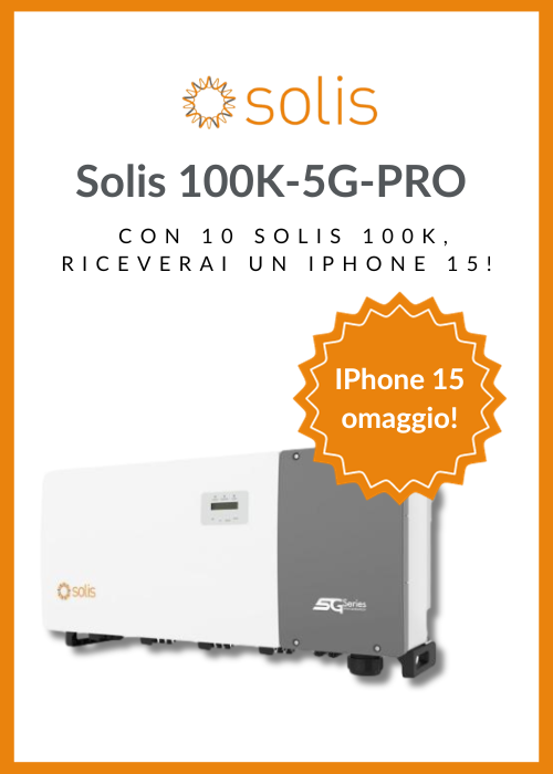 SOLIS: Acquista 10 Solis 100K-5G-PRO ti regaliamo un IPhone 15!